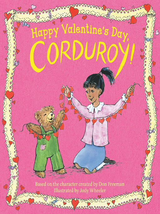 Title details for Happy Valentine's Day, Corduroy! by Jody Wheeler - Available